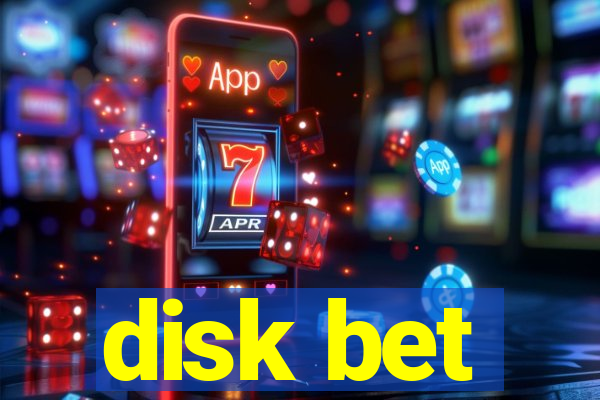 disk bet